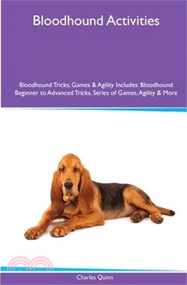 Bloodhound Activities Bloodhound Tricks, Games & Agility. Includes: Bloodhound Beginner to Advanced Tricks, Series of Games, Agility and More