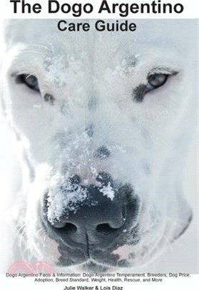 The Dogo Argentino Care Guide. Dogo Argentino Facts & Information: Dogo Argentino Temperament, Breeders, Dog Price, Adoption, Breed Standard, Weight,