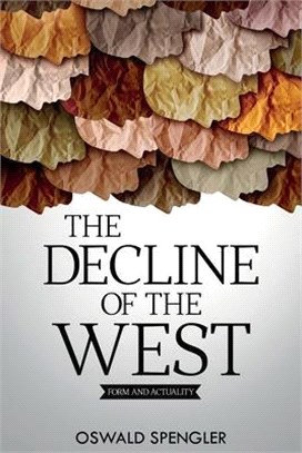 The Decline of the West: Form and Actuality