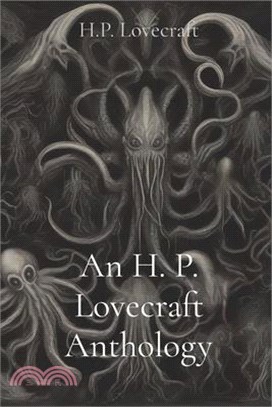 An H. P. Lovecraft Anthology