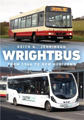 Wrightbus：From 1946 to New Horizons