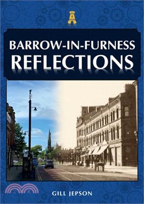 Barrow-In-Furness Reflections