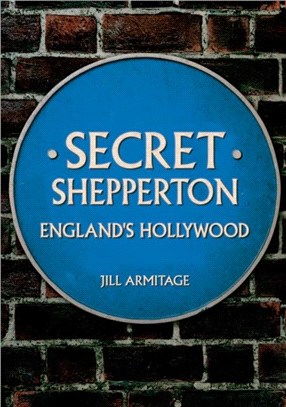Secret Shepperton：England's Hollywood