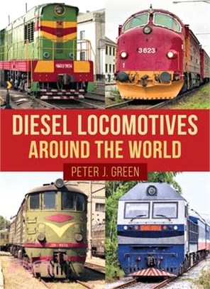 Diesel Locomotives Around the World