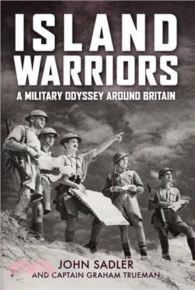 Island Warriors：A Military Odyssey around Britain