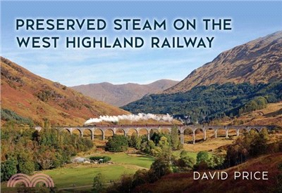 Preserved Steam on the West Highland Railway