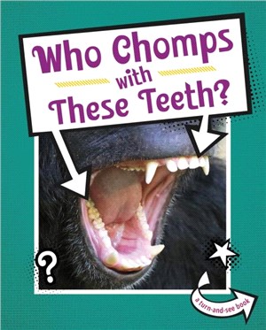 Who Chomps With These Teeth?