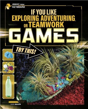 If You Like Exploring, Adventuring or Teamwork Games, Try This!