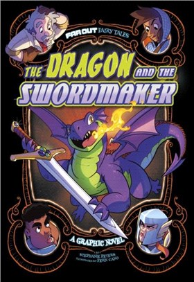 The Dragon and the Swordmaker：A Graphic Novel