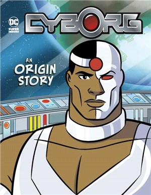 Cyborg：An Origin Story