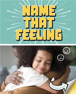 Name that Feeling：A Turn-and-See Book