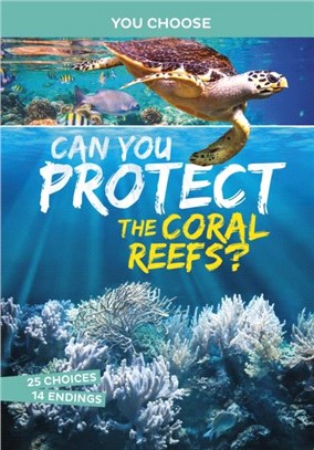 Can You Protect the Coral Reefs?：An Interactive Eco Adventure