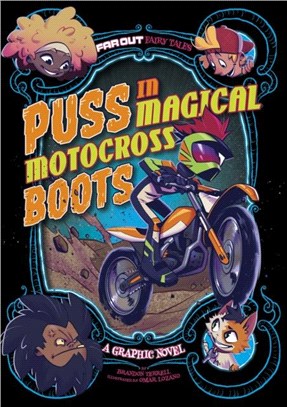 Puss in Magical Motocross Boots：A Graphic Novel