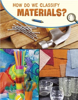 How Do We Classify Materials?