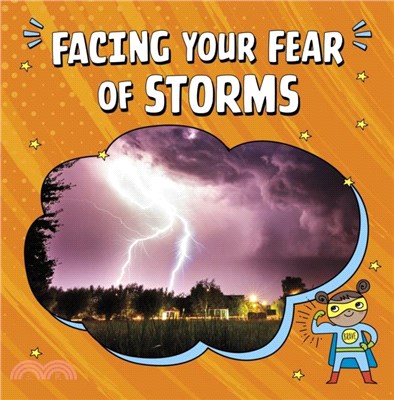 Facing Your Fear of Storms