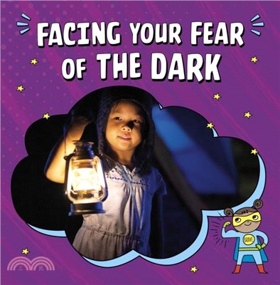 Facing Your Fear of the Dark