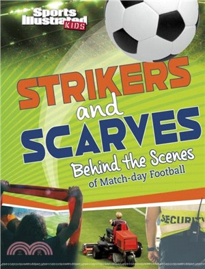 Strikers and Scarves：Behind the Scenes of Match Day Football