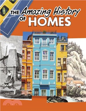 The Amazing History of Homes