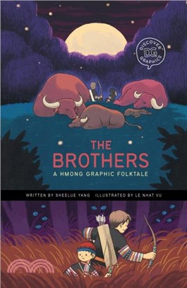 The Brothers：A Hmong Graphic Folktale
