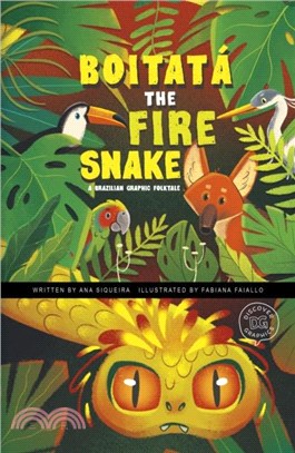 Boitata the Fire Snake：A Brazilian Graphic Folktale