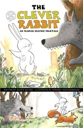 The Clever Rabbit：An Iranian Graphic Folktale