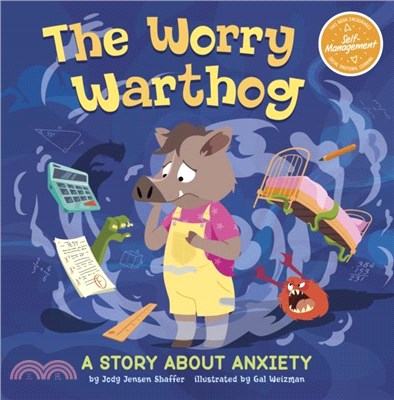 The Worry Warthog：A Story About Anxiety