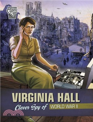 Virginia Hall：Clever Spy of World War II