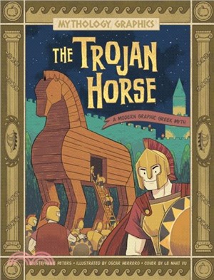 The Trojan Horse：A Modern Graphic Greek Myth