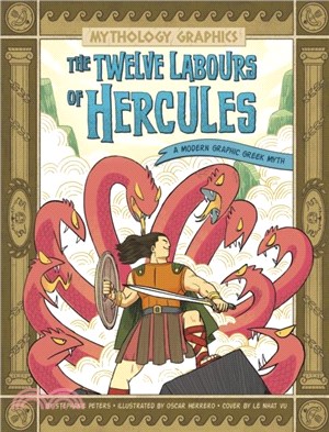 The Twelve Labours of Hercules：A Modern Graphic Greek Myth