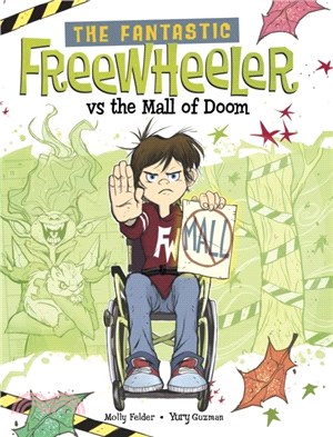 The Fantastic Freewheeler vs the Mall of Doom：A Graphic Novel