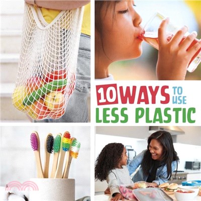 10 Ways to Use Less Plastic