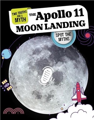The Apollo 11 Moon Landing：Spot the Myths