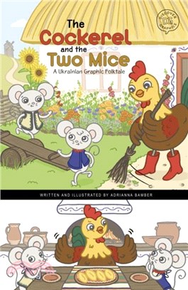 The Cockerel and the Two Mice：A Ukrainian Graphic Folktale
