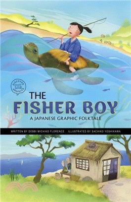 The Fisher Boy：A Japanese Graphic Folktale