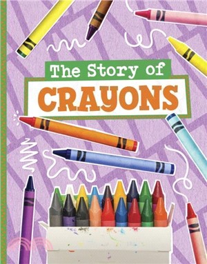 The Story of Crayons