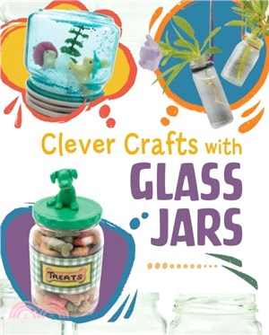 Clever Crafts with Glass Jars