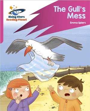 Reading Planet: Rocket Phonics - Target Practice - The Gull's Mess - Pink B