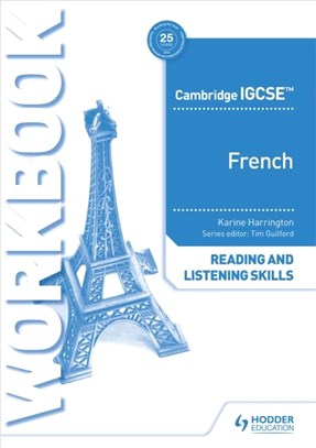 Cambridge IGCSE (TM) French Reading and Listening Skills Workbook
