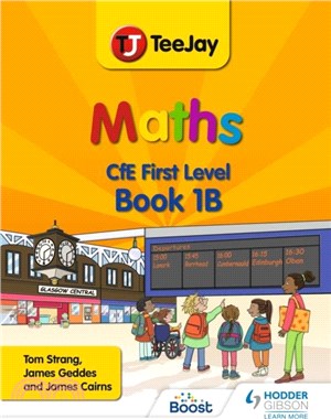 TeeJay Maths CfE First Level Book 1B Second Edition
