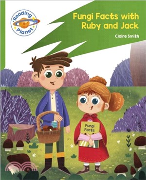 Reading Planet: Rocket Phonics - Target Practice - Fungi Facts with Ruby and Jack - Green