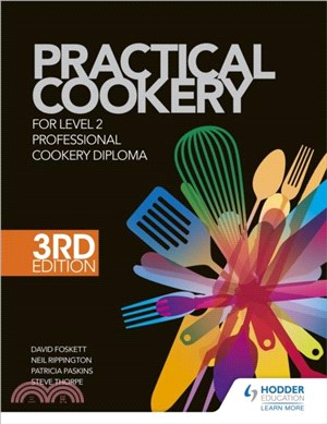 Practical Cookery for the Level 2 Professional Cookery Diploma, 3rd edition