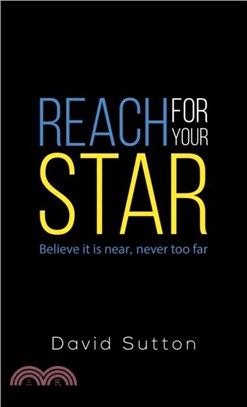 Reach for Your Star：Believe it is near, never too far