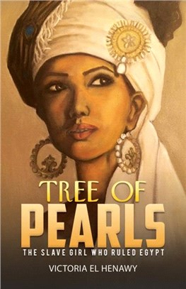 Tree of Pearls：The slave girl who ruled Egypt