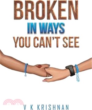 Broken in Ways You Can't See