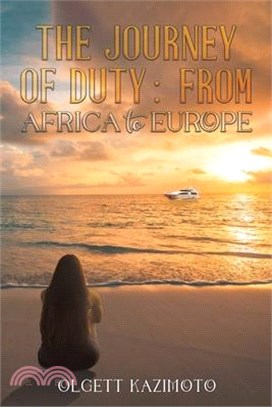 The Journey of Duty: From Africa to Europe