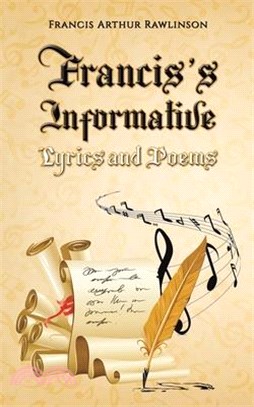 Francis's Informative Lyrics and Poems