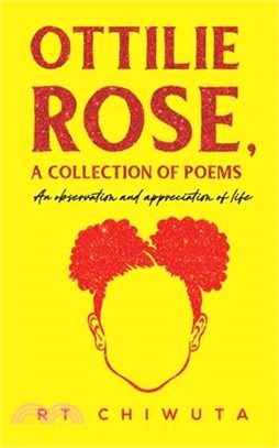 Ottilie Rose, A Collection of Poems