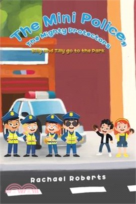 The Mini Police, The Mighty Protectors: Billy and Tilly go to the Park