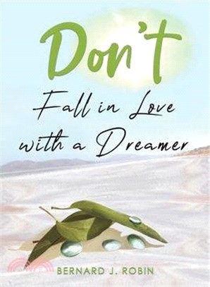 Don't Fall in Love with a Dreamer