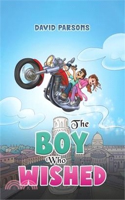 The Boy Who Wished